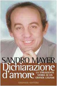 Libro - Dichiarazioni d'amore - Mayer, Sandro
