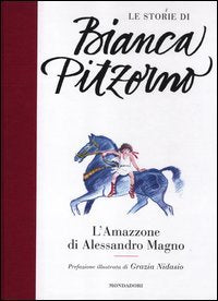 Libro - L'Amazzone di Alessandro Magno - Pitzorno, Bianca