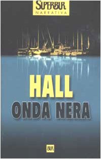 Libro - Onda nera - Hall, James W.