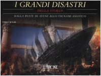 Libro - I grandi disastri della storia. Dalla peste di Atene - MCNAB C.