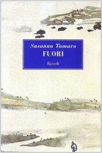 Libro - Fuori - Tamaro, Susanna