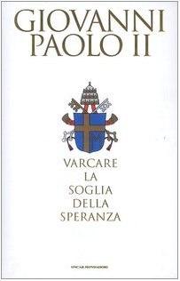 Libro - Varcare la soglia della speranza - Giovanni Paolo II