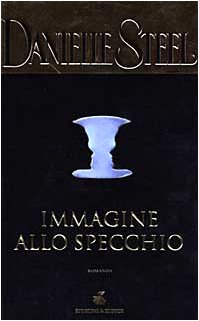 Libro - Immagine allo specchio - Steel, Danielle