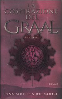 Book - The Grail Conspiracy - Sholes, Lynn