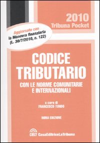 Libro - Codice tributario con le norme comunitarie e internazionali - Tundo, F.