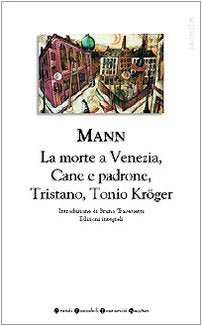 Libro - Romanzi brevi. Tristano-Tonio Kröger-La morte a Vene - Mann, Thomas