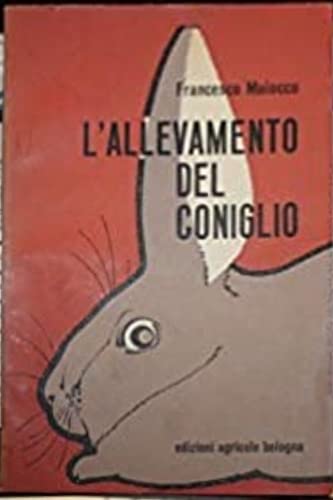 Libro - L'ALLEVAMENTO DEL CONIGLIO FRANCESCO MAIOCCO EDIZIONI AGRICO