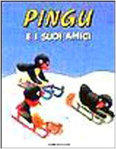 Libro - Pingu e i suoi amici - Flüe, Sybille von