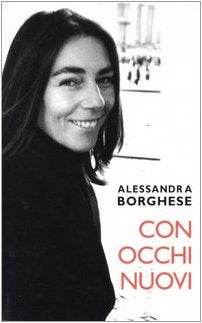 Libro - Con occhi nuovi - Borghese, Alessandra