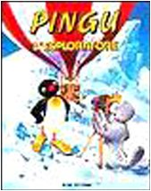 Book - Pingu the Explorer. Ed. illustrata - Flüe, Sybille von