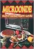 Libro - Microonde. Nuova cucina, nuovi sapori - Prada, Pedrotti