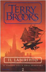 Libro - Il viaggio della Jerle Shannara. Il labirinto - Brooks, Terry