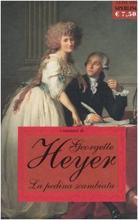 Libro - La pedina scambiata (Vol. 1) - Heyer, Georgette