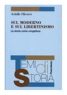 Book - On the modern and on libertinism. History as conge - Olivieri, Achille