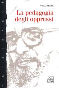 Libro - La pedagogia degli oppressi - Freire, Paulo
