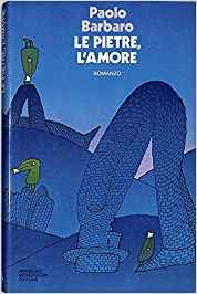 Libro - Le pietre, l’amore 1976 - Paolo Barbaro