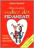 Libro - Nuovissimo codice dei fidanzati - Bonistalli, Roberto