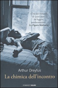 Libro - La chimica dell'incontro - Dreyfus, Arthur