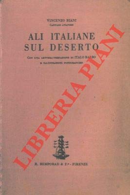 Libro - Ali italiane sul deserto. Con una lettera prefazione - BIANI Vincenzo -