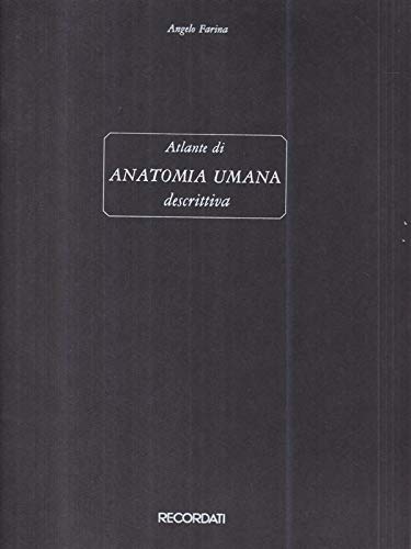 Libro - Atlante Anatomia Umana descrittiva - Angelo Farina