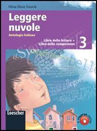 Libro - Leggere nuvole. Antologia italiana. Libro delle lett - Trioschi, Olivia E.