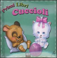 Libro - I cuccioli. Ediz. illustrata - Piccini, Rossella