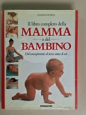 Libro - Il libro completo della mamma e del bambino - Fenwick, Elizabeth