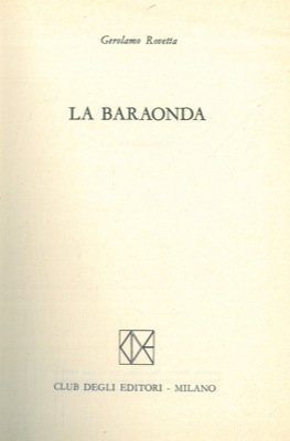 Libro - LA BARAONDA - ROVETTA Gerolamo -