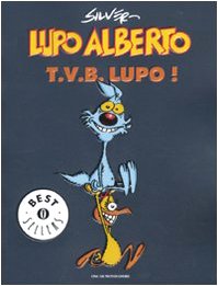 Libro - Lupo Alberto. T.v.b. lupo! (Vol. 1) - Silver