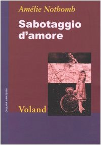 Book - Sabotage of love - Nothomb, Amélie