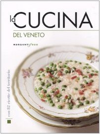 Libro - La cucina del Veneto - Morganti Editori