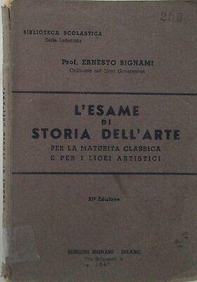 Libro - V1579 LIBRO L’ESAME DI STORIA DELL’ARTE DEL PROF. ER - Ernesto Bignami