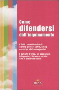 Libro - Come difendersi dall'inquinamento - Coccolo, M. Fiorella