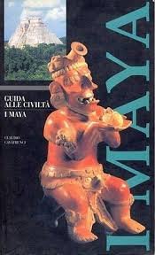 Libro - I maya. Guida alle civiltà - Cavatrunci, Claudio