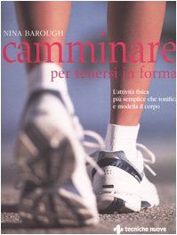 Book - Walking to keep fit. The most physical activity - Barough, Nina