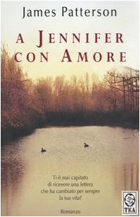 Libro - A Jennifer con amore - Patterson, James