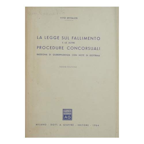 Libro - La legge sul fallimento e le altre procedure concors - Spitaleri Vito