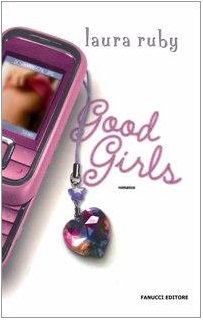 Book - Good girls - Ruby, Laura