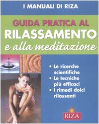 Book - Practical guide to relaxation and meditation. Ed. illustrated