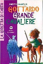 Libro - Gottardo grande cavaliere (La giostra di carta)