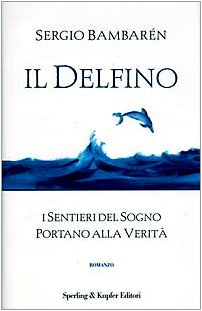 Libro - Il delfino - Bambarén, Sergio