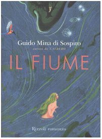 Libro - Il fiume - Mina di Sospiro, Guido