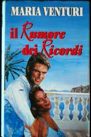 Libro - IL RUMORE DEI RICORDI 1997 - Maria Venturi