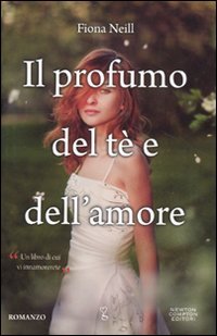 Libro - Il profumo del tè e dell'amore - Neill