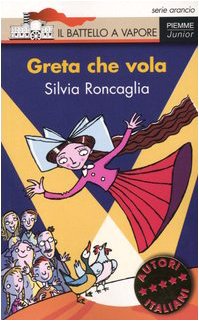 Libro - Greta che vola - Roncaglia, Silvia