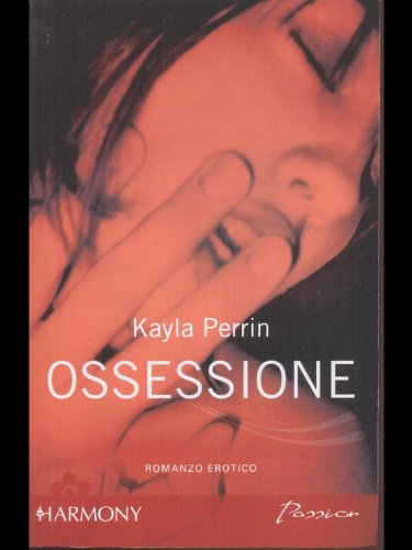 Libro - Ossessione - Kayla Perrin