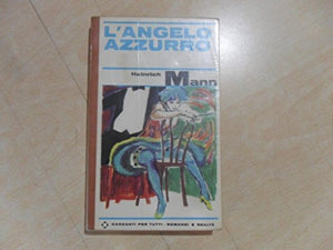 Libro - L’angelo azzurro 1966 - Heinrich MANN
