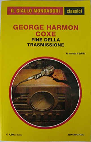 Libro - Fine della Trasmissione - Coxe Harmon George