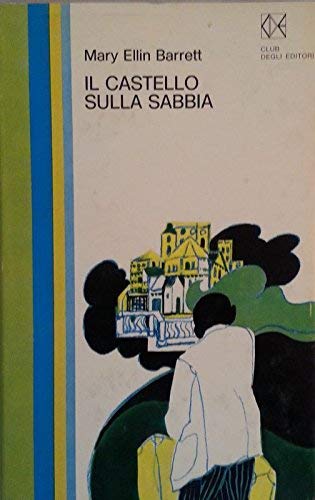 Libro - IL CASTELLO SULLA SABBIA - BARRETT MARY ELLIN