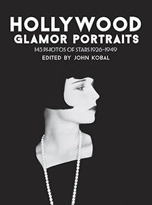 Book - Hollywood Glamor Portraits: 145 Portraits of Stars, 1926-49 by Kobal, Jo